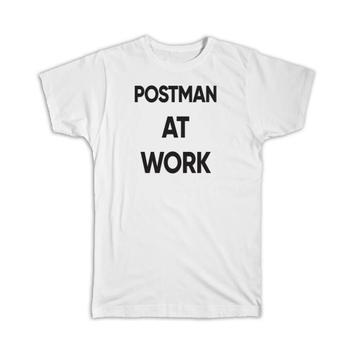 POSTMAN At Work : Gift T-Shirt Job Profession Office Coworker Christmas