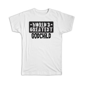 World Greatest GODCHILD : Gift T-Shirt Family Christmas Birthday