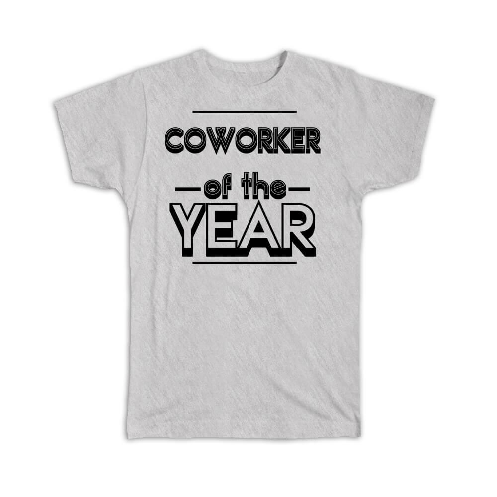 Gift T-Shirt : COWORKER of The Year Christmas Birthday Work Job