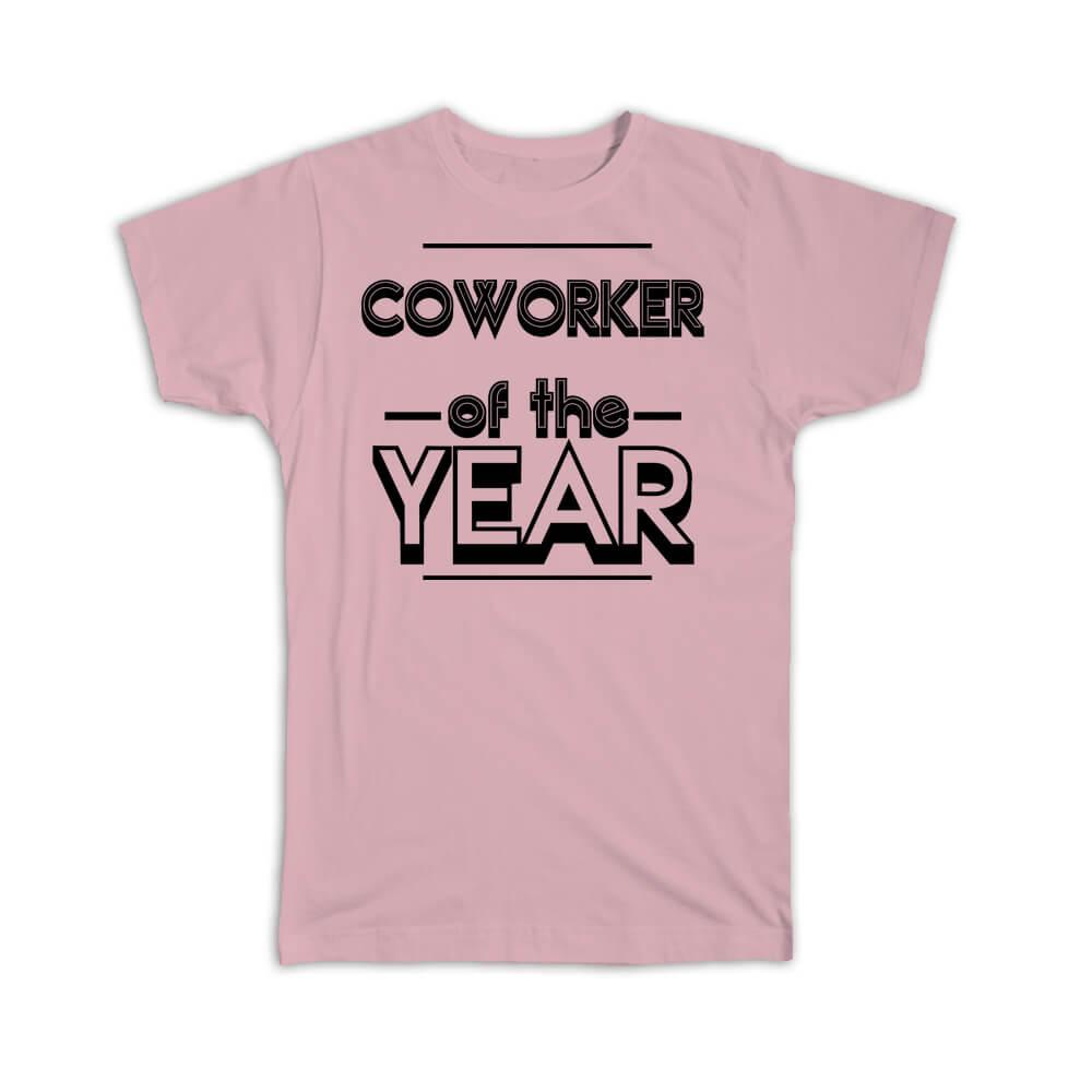 Gift T-Shirt : COWORKER of The Year Christmas Birthday Work Job