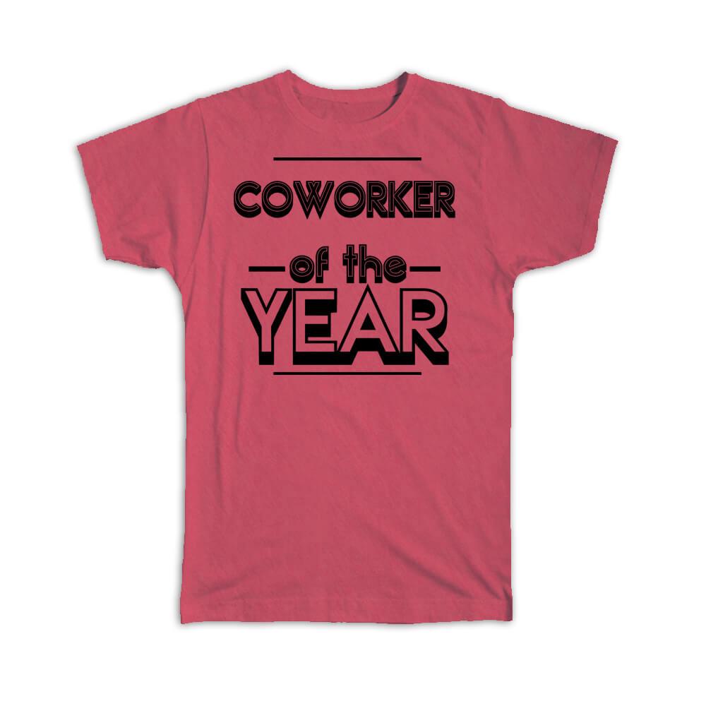 Gift T-Shirt : COWORKER of The Year Christmas Birthday Work Job