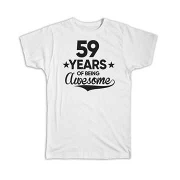59 Years of Being Awesome : Gift T-Shirt 59th Birthday Baseball Script Happy Cute