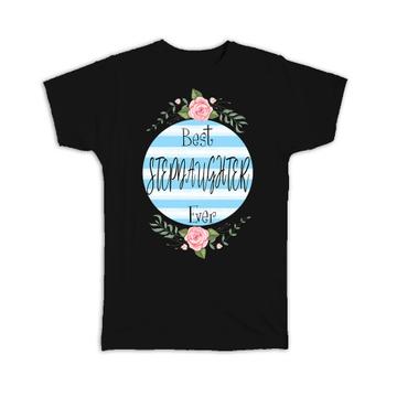 Best STEPDAUGHTER Ever : Gift T-Shirt Christmas Cute Birthday Stripes Blue Daughter
