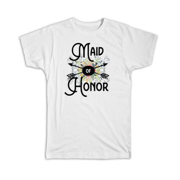 Maid of Honor : Gift T-Shirt Wedding Favors Bachelorette Bridal Party Engagement
