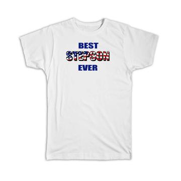 Best STEPSON Ever : Gift T-Shirt Family USA Flag American Patriot Son