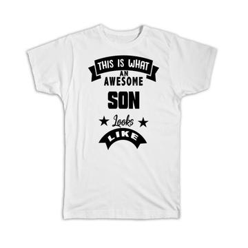 This is What an Awesome SON Looks Like : Gift T-Shirt Family Birthday Christmas