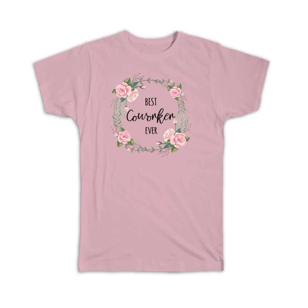 Gift T-Shirt : Best COWORKER Ever Flowers Floral Coworker Birthday Occupation