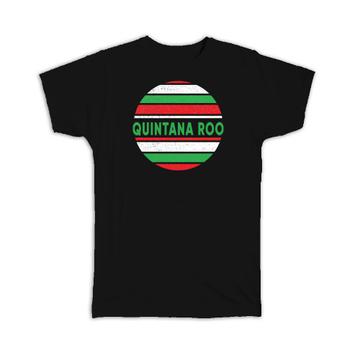 Quintana Roo Mexico : Gift T-Shirt Distressed Circular Mexican Expat Country