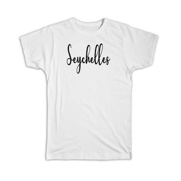 Seychelles : Gift T-Shirt Cursive Travel Souvenir Country Seychelles
