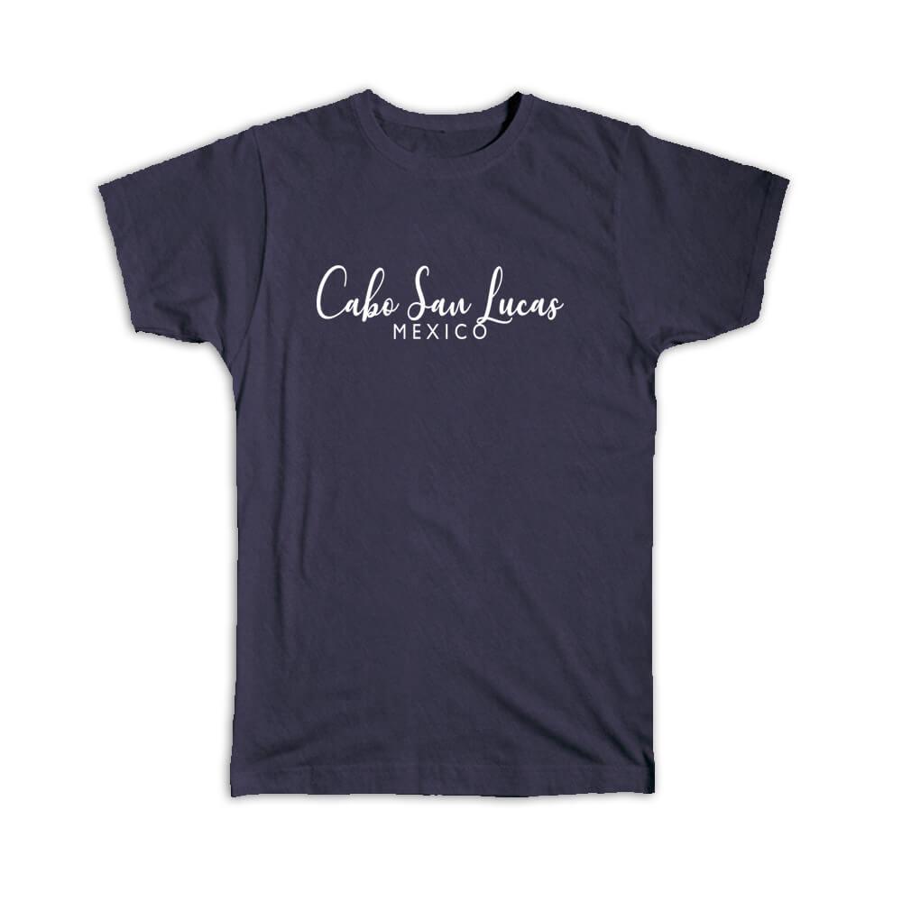 Gift T-Shirt : Cabo San Lucas Cursive Typography Mexico Tropical Beach Travel - Picture 9 of 11