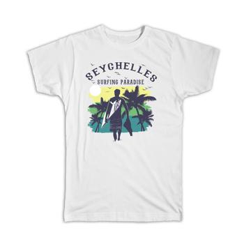 Seychelles Seychelles : Gift T-Shirt Surfing Paradise Beach Tropical Vacation