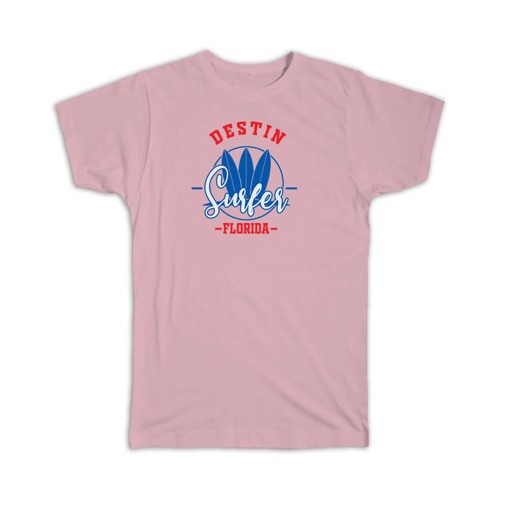 Gift T-Shirt : Destin USA Surfer Tropical Souvenir Travel