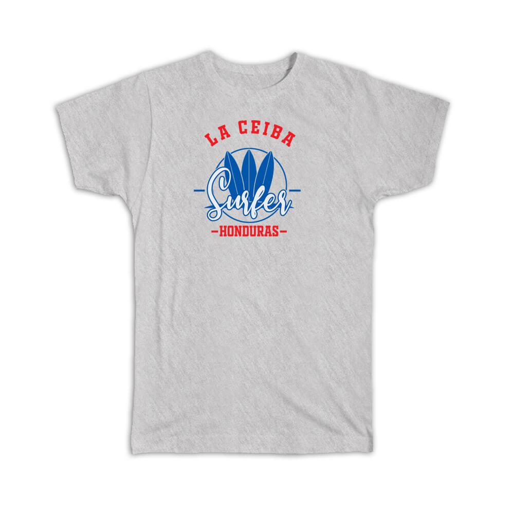 Gift T-Shirt : La Ceiba Honduras Surfer Tropical Souvenir Travel