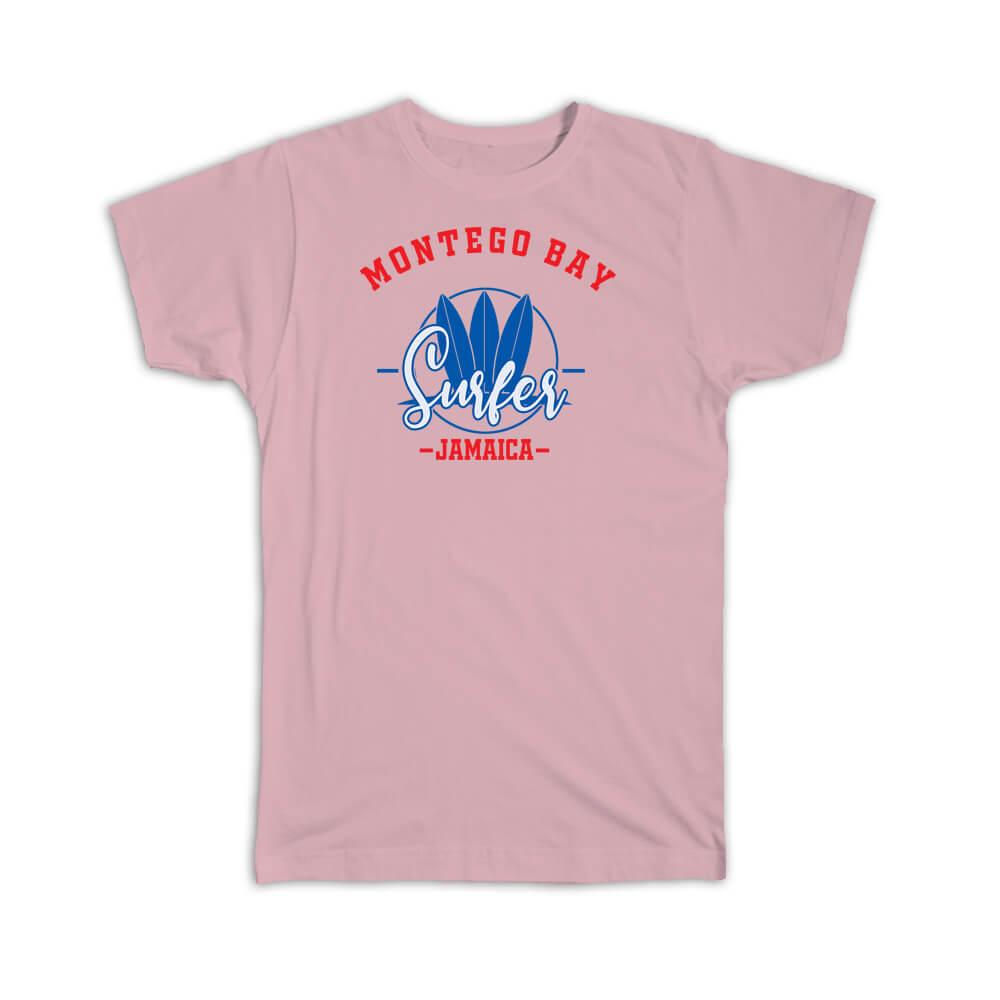 Gift T-Shirt : Montego Bay Jamaica Surfer Tropical Souvenir Travel