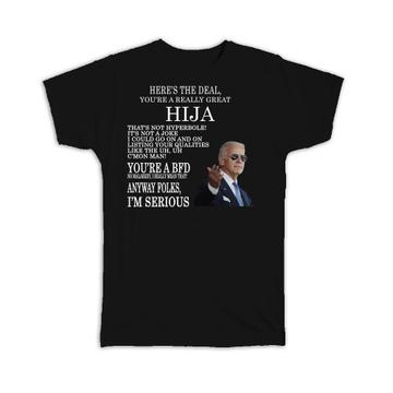 Gift for HIJA Joe Biden : Gift T-Shirt Best HIJA Gag Great Humor Family Jobs Christmas President Birthday