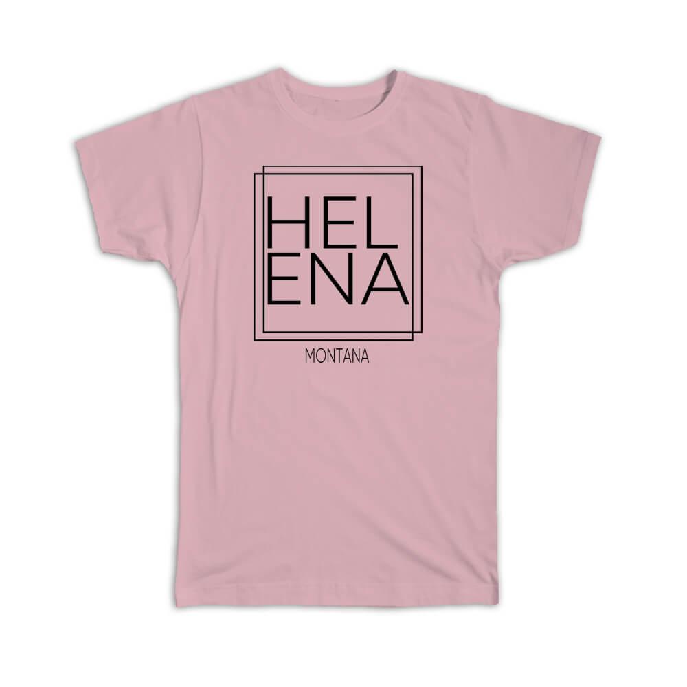 Gift T-Shirt : HELENA Montana Square Modern Minimalist Font