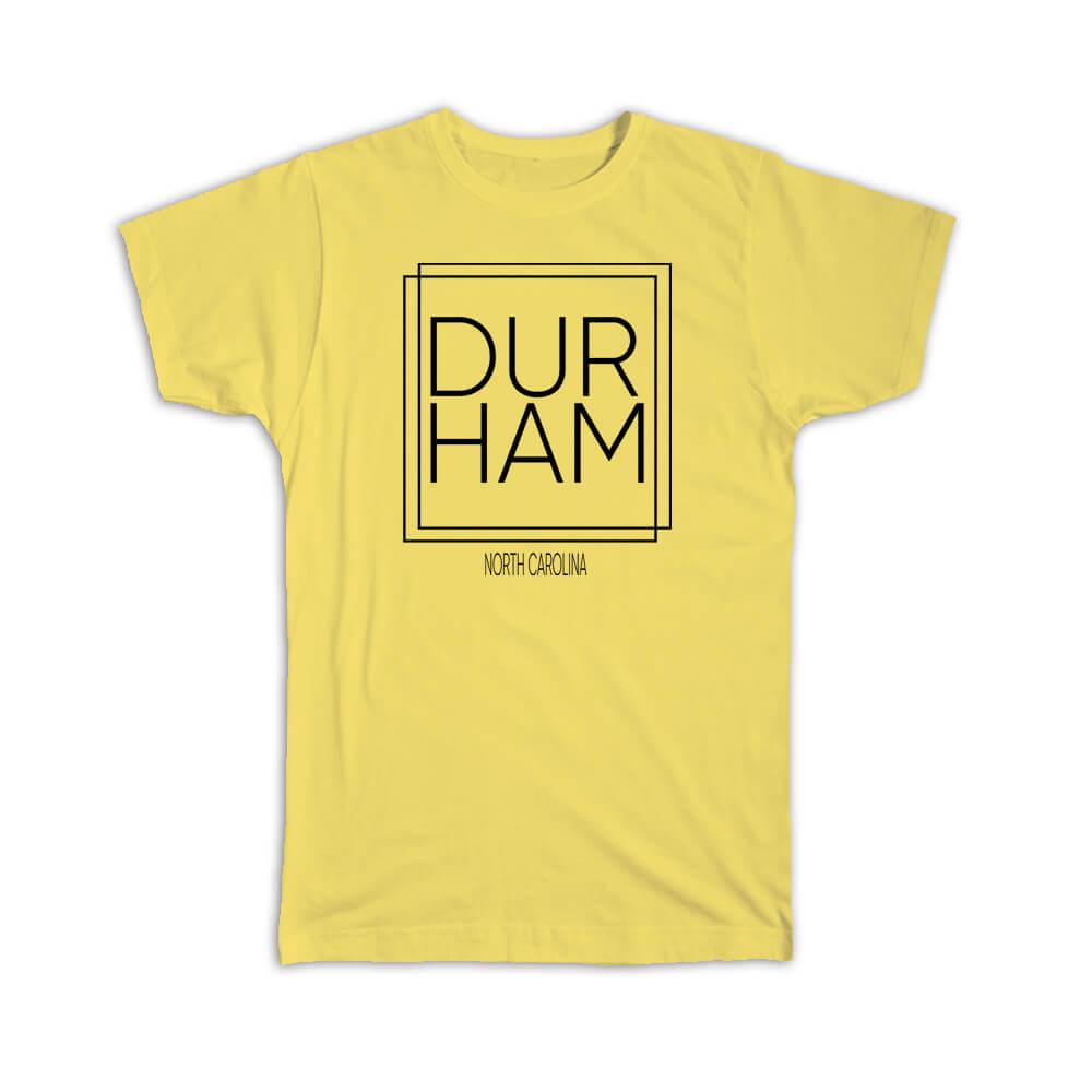 Gift T-Shirt : DURHAM North Carolina Square Modern Minimalist Font