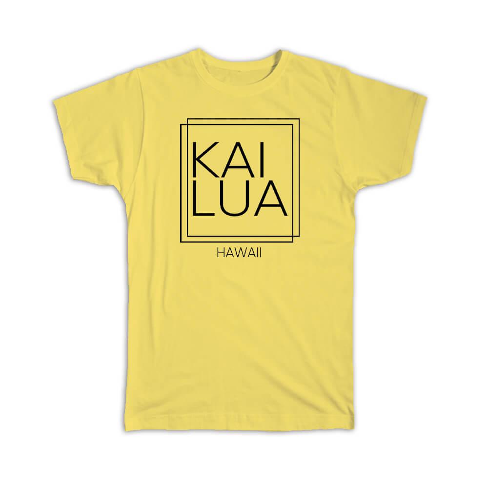 Gift T-Shirt : KAILUA Hawaii Square Modern Minimalist Font