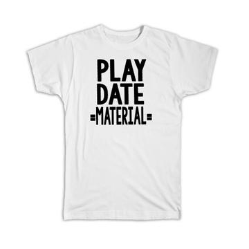 Graphic Baby Playdate Material : Gift T-Shirt Toddler Kids