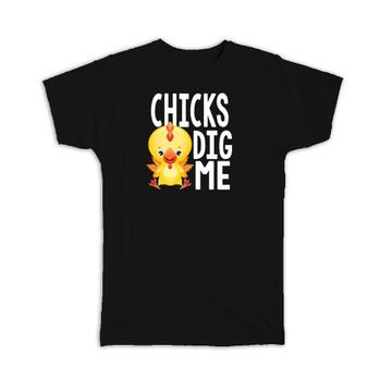 Kids Chicks Dig Me : Gift T-Shirt Fun Toddler Cute Chicken