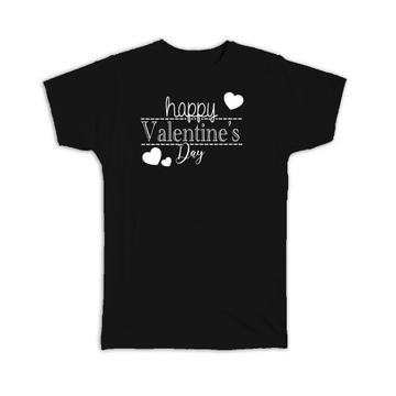 Hearts Happy Valentines Day : Gift T-Shirt Love