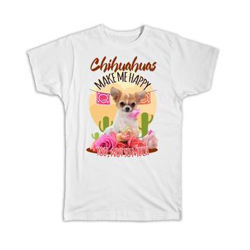 Chihuahua Roses : Gift T-Shirt Puppy Pet Animal Cute Dog Mexico Cactus World Trip