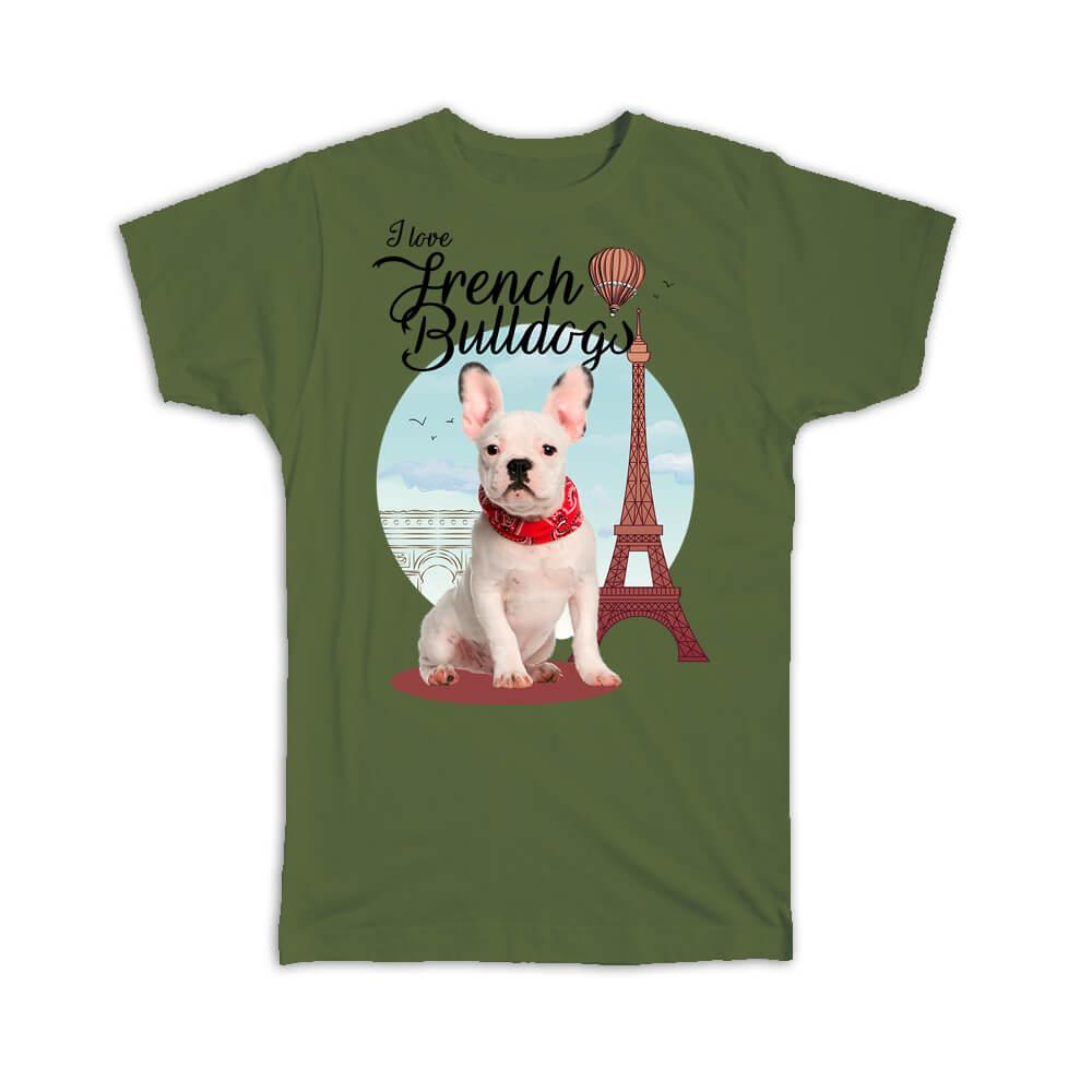 Gift T-Shirt : French Bulldog Puppy Pet Animal World Dog France