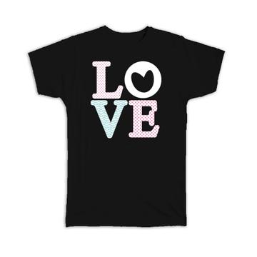 Heart Modern Love : Gift T-Shirt Valentines Day Love Romantic Girlfriend Wife Boyfriend Husband