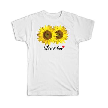 Sunflower Personalized Name : Gift T-Shirt Flower Floral Yellow Decor Customizable Alexandra