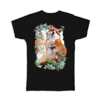 Fox Good Vibes Only : Gift T-Shirt Quote Leaves Frame Cute Animal For Her Him Best Friend