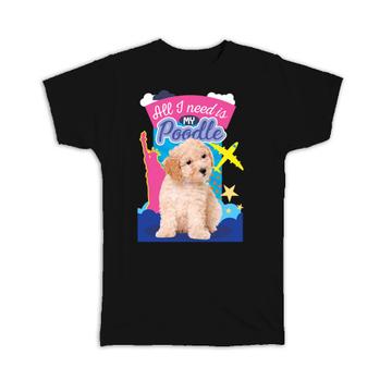 For Poodle Dog Lover Owner : Gift T-Shirt Dogs Animal Pet Cute Art Birthday Decor Puppy