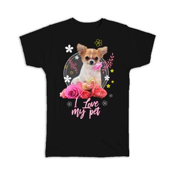 For Chihuahua Dog Lover Owner : Gift T-Shirt Dogs Animal Pet Photo Art Birthday Decor Cute