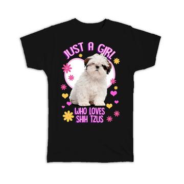 For Shih Tzu Dog Lover Owner : Gift T-Shirt Dogs Animal Pet Photo Art Print Birthday Girl