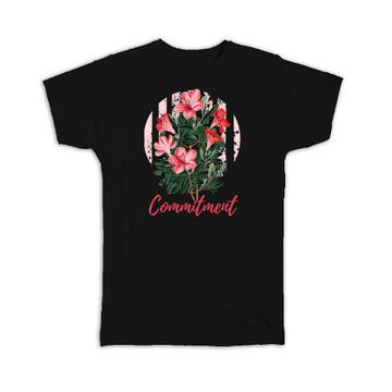 Flowers Bouquet Commitment : Gift T-Shirt Cute Flower Floral Art Birthday Feminine Vintage