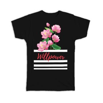 Water Lillies Lotus : Gift T-Shirt Willpower Flowers Floral Art Print Birthday Custom Favor Feminine
