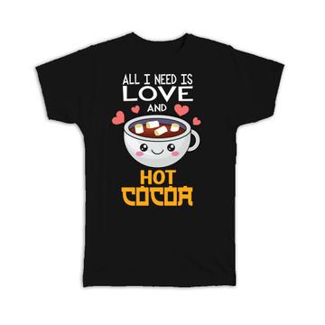For Hot Cocoa Lover : Gift T-Shirt Drinks Mug Love Bar Food Cute Art Kitchen Friend Romantic