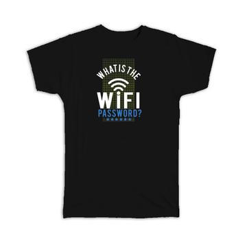 What is The Wifi Password Geek : Gift T-Shirt