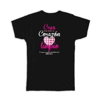 Crea En Mi Oh Dios un Corazon Limpio Christian Spanish : Gift T-Shirt