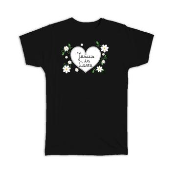 Jesus is Love Heart Christian : Gift T-Shirt Christ Religion