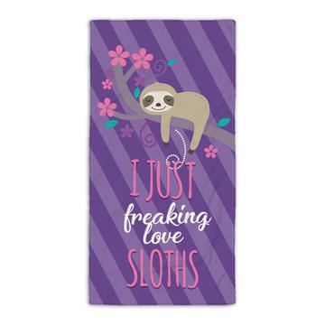 I Just Freaking Love Sloths : Gift Beach Towel Cute Funny Lazy Cartoon