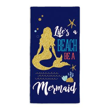 Lifes a Beach be a Mermaid : Gift Beach Towel Faux Glitter Silhouette Woman